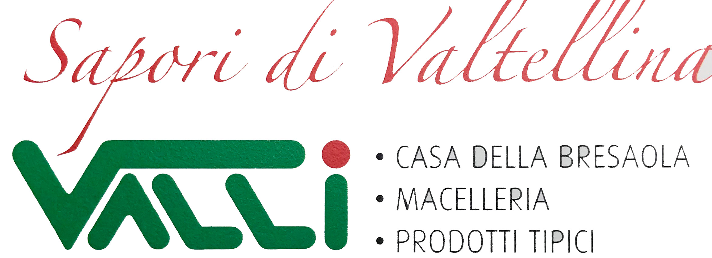 Macelleria Valli - la casa della Bresaola 